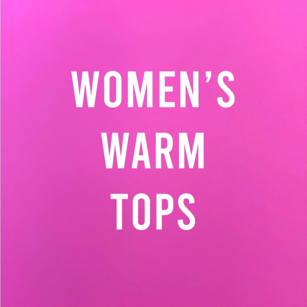 NOT FOR SALE! Women's Warm Tops.